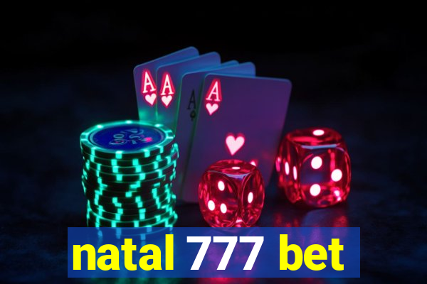 natal 777 bet